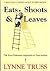 Eats, Shoots and Leaves by Lynne Truss