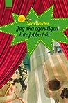 Jag ska egentligen inte jobba här by Sara Beischer