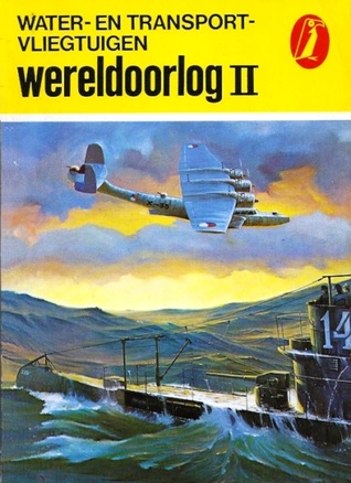 Water- en Transportvliegtuigen Wereldoorlog II
