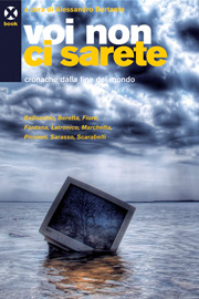 Voi non ci sarete: Cronache dalla fine del mondo (Paperback)