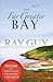 That Far Greater Bay by Ray Guy