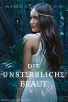 Die unsterbliche Braut