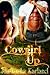 Cowgirl Up (Cowboys Gone Wild, book 1)