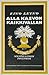 Alla kasvon Kaikkivallan – Mystillinen trilogia by Eino Leino