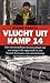 Vlucht uit Kamp 14 - Het onvoorstelbare levensverhaal van een... by Blaine Harden
