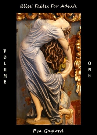 Bliss! Fables for Adults!