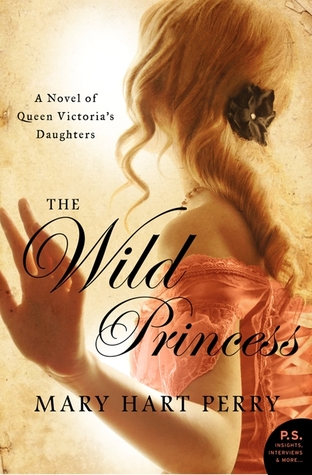 The Wild Princess (Queen Victoria's Daughters #1)