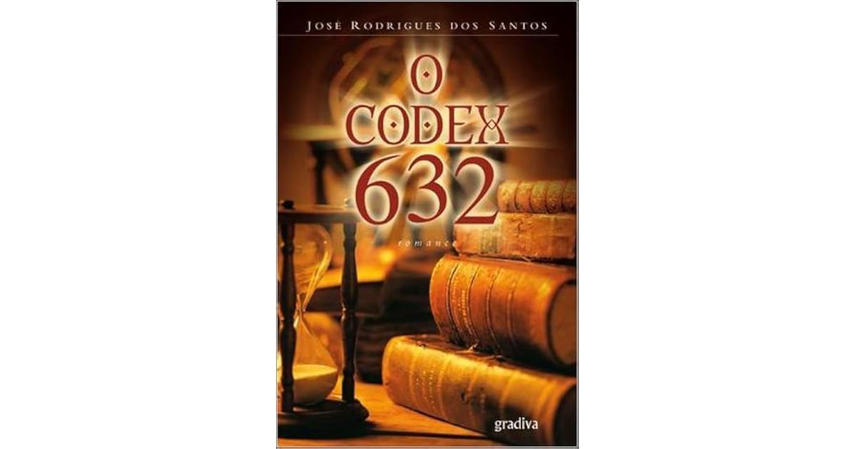 O Codex 632 by José Rodrigues dos Santos
