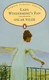 Lady Windermere's Fan by Oscar Wilde