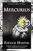 Mercurius: The Marriage of ...