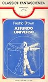 Assurdo universo by Fredric Brown