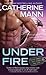 Under Fire by Catherine Mann
