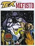 Tex contro Mefisto n. 1: La gola della morte