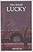 Lucky by Alice Sebold Lucky by Alice Sebold