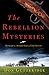 The Rebellion Mysteries: Tu...