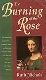 The Burning of the Rose