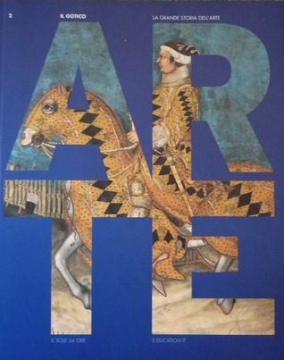 La Grande Storia dell'Arte - Il Gotico (Paperback)