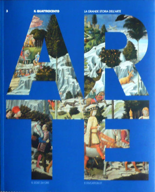 La Grande Storia dell'Arte - Il Quattrocento (Paperback)