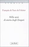 Mille anni di storia degli Zingari Mille anni di storia degli Zingari