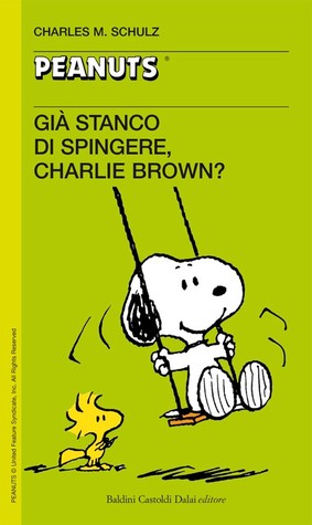 Già stanco di spingere Charlie Brown? (Paperback)