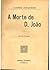 A Morte de D. João