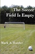 The Soccer Field Is Empty