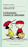 Coraggio, Charlie Brown!