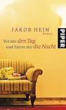 Vor mir den Tag und hinter mir die Nacht