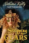 Stripping Her Gears (Steampunk Seductions Book 2)