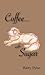 Coffee With Sugar