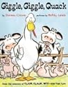 Giggle, Giggle, Quack by Doreen Cronin