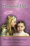 Skewered Halo by Brenda Youngerman