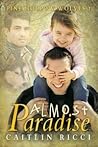 Almost Paradise by Caitlin Ricci Almost Paradise by Caitlin Ricci