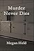 Murder Never Dies