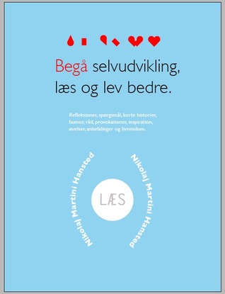 Begå selvudvikling: læs og lev bedre