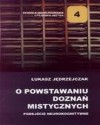 O powstawaniu doznań mistycznych. Podejście neurokognitywne (Paperback)