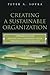 Creating a Sustainable Organization : Approaches for enhancing corporate value through sustainability