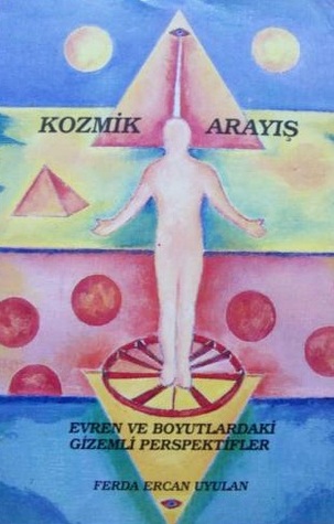 Kozmik Arayış / Evren ve Boyutlardaki Gizemli Perspektifler
