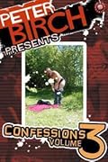 Peter Birch Presents: Confessions Volume 3