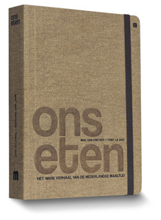 Ons eten - het ware verhaal van de Nederlandse maaltijd