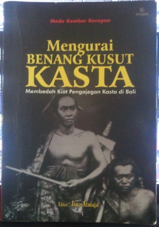 Mengurai Benang Kusut Kasta (Paperback)