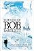 The Log of Bob Bartlett: Th...