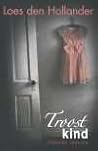 Troostkind by Loes den Hollander