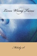 Loves Wrong Turns