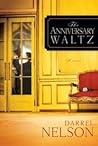 The Anniversary Waltz by Darrel Nelson