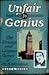Unfair to Genius: The Strange and Litigious Career of Ira B. Arnstein