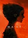 Ma'at, Tome 2 : Seconde Partie Ma'at, Tome 2 : Seconde Partie