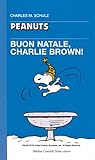 Buon Natale, Charlie Brown! by Charles M. Schulz