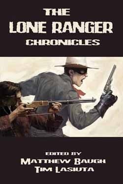 The Lone Ranger Chronicles (Paperback)