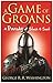 A Game of Groans: A Parody of Slush and Soot
